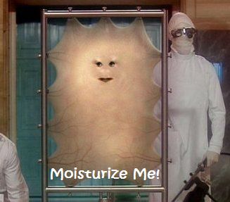 Moisturize me!