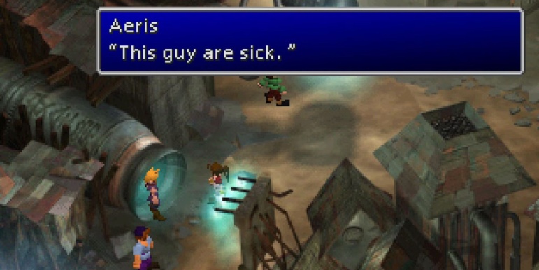 Screenshot of the English version of the original "Final Fantasy 7" game, in which Aeris says the famously weird line "This guy are sick!"