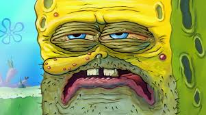 spongebob looking gross